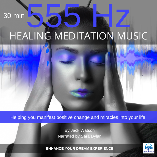 Audiobook: HEALING MEDITATION MUSIC 555HZ 30 MINUTES