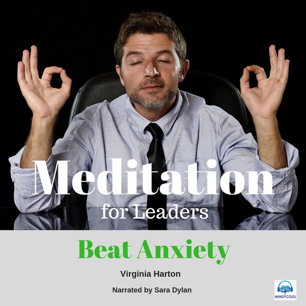 Meditation for Leaders: Beat Anxiety front cover