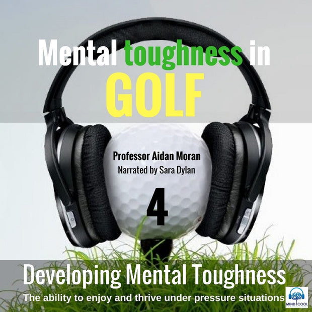 Mental toughness in Golf - 4 Developing mental toughness front cover