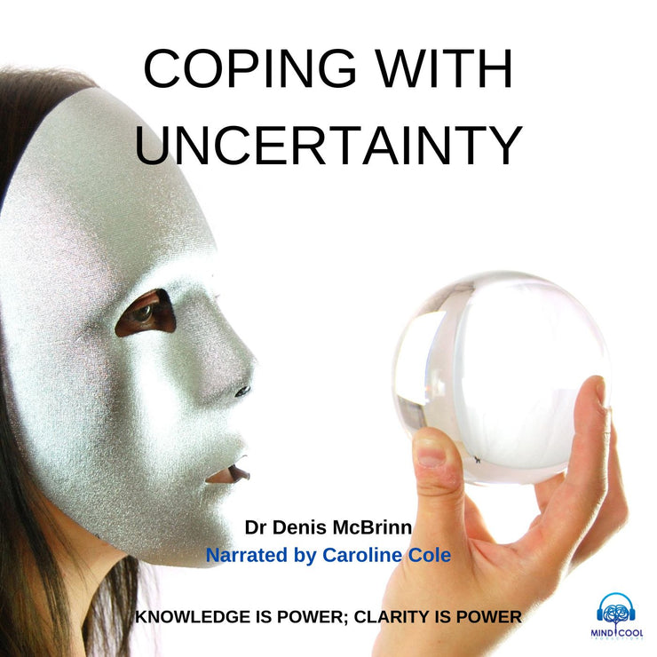 Audiobook: COPING WITH UNCERTAINTY