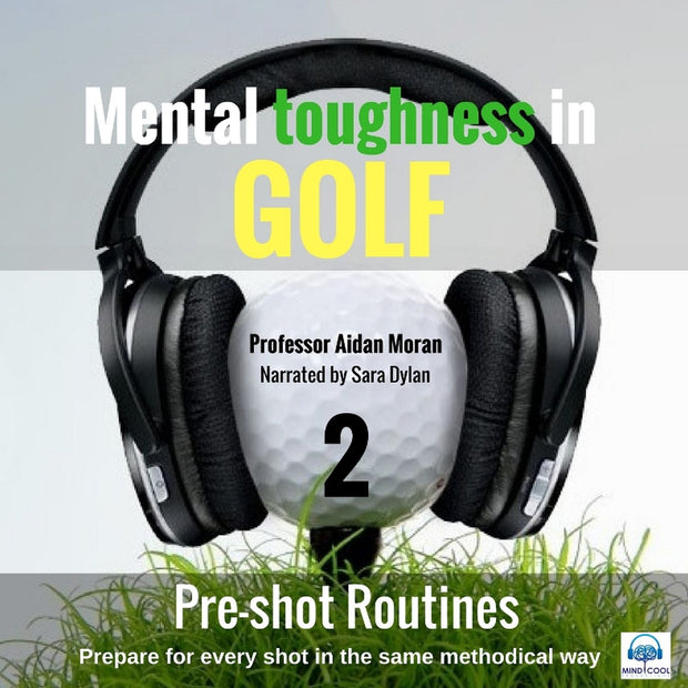 Mental toughness in Golf - 2 Pre-shot Routines front cover