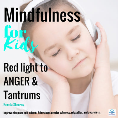 Mindfulness for Kids: Red Light to Anger & Tantrums front cover
