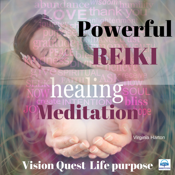 Powerful Reiki Healing Meditation: Vision Quest for Life Purpose front cover