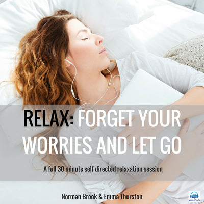 Relax: Forget Your Worries and Let Go front cover